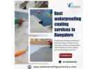 Best Waterproofing Coating Services in Bangalore