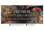 Premium Party Decorations & Balloon Styling in London