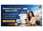 Best Review Management Agency in Delhi for Online Reputation