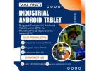 Rugged Industrial Android Tablet with GPS for Reliable Field Operations | ValanoIPC