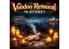 Trusted Voodoo Removal in Sydney for Complete Protection