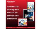 Custom SaaS Development Services For Startups And Enterprises