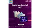 Exploring Flexible Apple iPad Rental UAE Options?