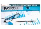 Payroll Services in Delhi for Small Businesses 