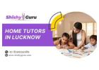 Home tutors in Lucknow