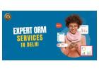 Trusted Expert ORM Services in Delhi for Personal and Business Reputation