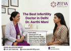 Best IVF Doctor in Delhi for Ethical Fertility Solutions – Dr Shweta Goswami