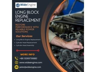 Long Block Engine Replacement for Reliable Engine Performance