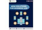 Transform IT Using MDM Solutions For Business UAE!