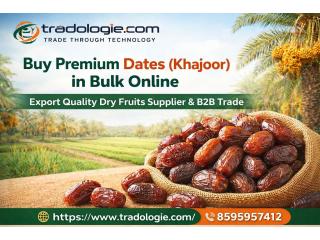 Buy Premium Dates (Khajoor) in Bulk Online | Export Quality Dry Fruits Supplier