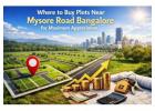 Plots Near Mysore Road Bangalore