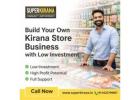 Open Your Own Kirana Store Franchise with Minimum Investment