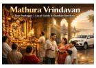 Mathura Vrindavan Tour Packages | Local Guide & Darshan