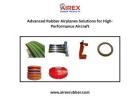 Advanced Rubber Airplanes Solutions for High-Performance Aircraft