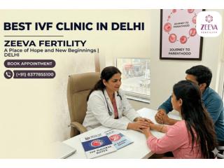 Best IVF Clinic in Delhi – Expert Care at Zeeva Fertility