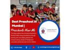 Best Preschool in Mumbai | Preschools Near Me