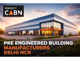 Top 10 Reasons To Hire Pre Engineered Building Manufacturers Delhi NCR