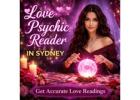Trusted Love Psychic Reader in Sydney for Relationship Guidance