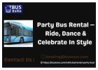 Party Bus Rental — Ride, Dance & Celebrate In Style 