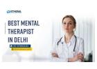 Find the Best Mental Therapist In Delhi for Expert Care