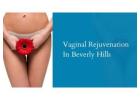 Advanced Vaginal Rejuvenation in Beverly Hills Treatments