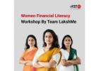 Women Financial Literacy Workshop By Team LakshMe