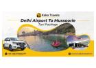 Delhi Airport to Mussoorie Taxi Service - kaka Travels