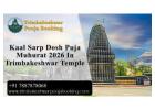 Kaal Sarp Dosh Puja Muhurat 2026 In Trimbakeshwar Temple 