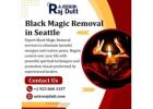 Powerful Black Magic Removal in Seattle Solutions