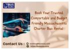 Book Your Trusted, Comfortable and Budget Friendly Massachusetts Charter Bus Rental 