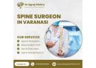 Expert Spine Surgeon in Varanasi – Dr. Agraj Mishra