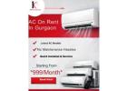 Beat the Heat in Gurgaon AC on Rent Fast Budget Friendly