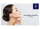 DNA Royal: Best HIFU Treatment in Thane for Non-Surgical Facelift.