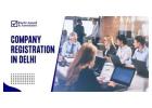 Start Your Company Easily with Registration Services in Delhi