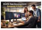 Mobile App Development Company in India for Smart Business Growth