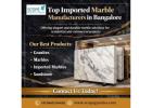 Top Imported Marble Manufacturers in Bangalore