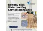 Balcony Tiles Waterproofing Services Bangalore