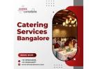 Catering Services in Bangalore