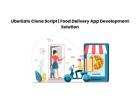 UberEats Clone Script | Food Delivery App Development Solution