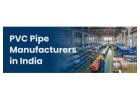 PVC Pipe Manufacturers in India