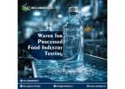Water for Processed Food Industry Testing