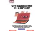 Why Is Managing Customers Still So Complicated?