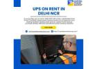 Professional UPS on Rent in Delhi NCR | Seamless Power Backup