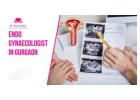 Consult Top Endo Gynaecologist in Gurgaon for Early Diagnosis