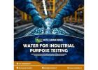 Water for Industrial Purpose Testing