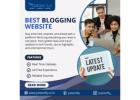 Best Blogging Website for News, Sports & More
