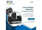 UPS Systems on Rent in Greater Noida | 24/7 Backup Solutions