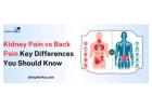 Kidney Pain vs Back Pain: Key Differences & Symptoms Guide