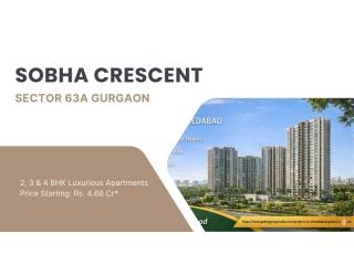 Sobha Crescent Sector 63A Gurgaon - 2, 3 & 4 BHK Residences