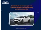 Dubai Car Lease to Own – Drive Today, Own Tomorrow Easily